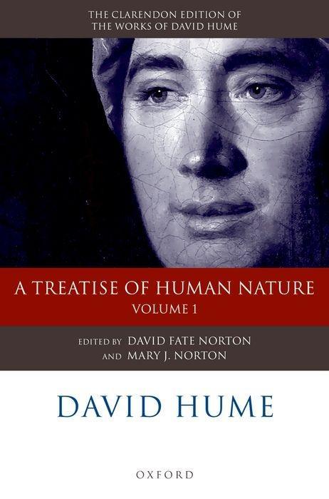 David Hume: A Treatise of Human Nature: Volume 1: Texts