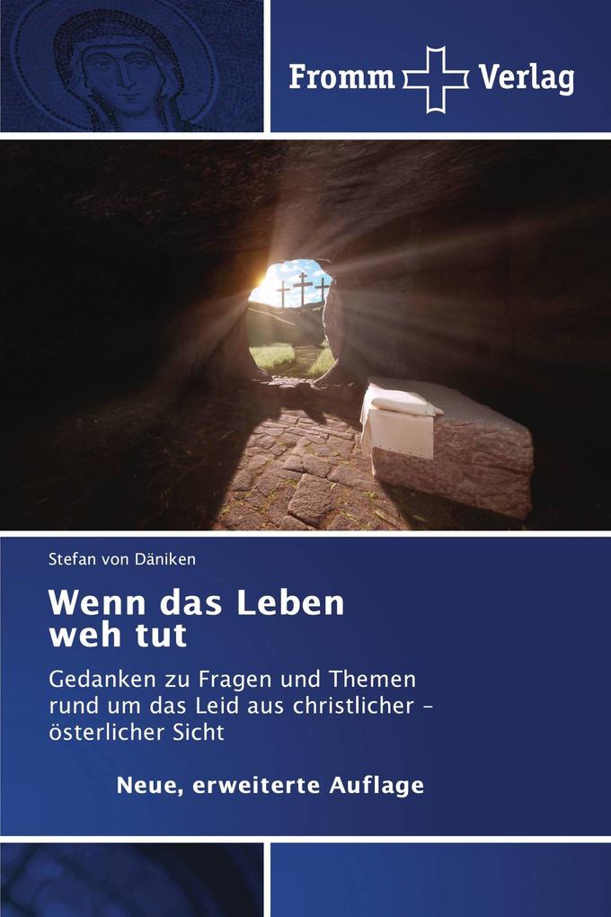 Wenn das Leben weh tut