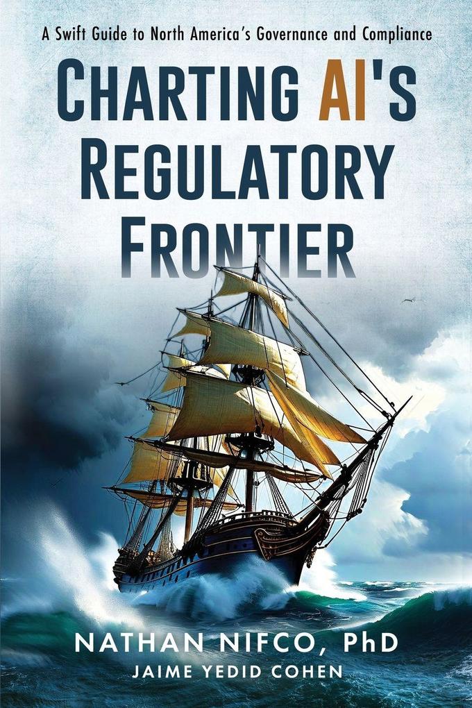 Charting AI's Regulatory Frontier