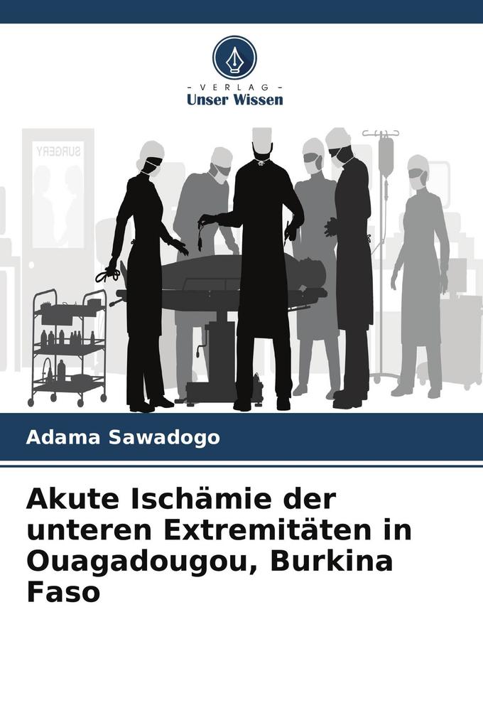 Akute Ischämie der unteren Extremitäten in Ouagadougou Burkina Faso