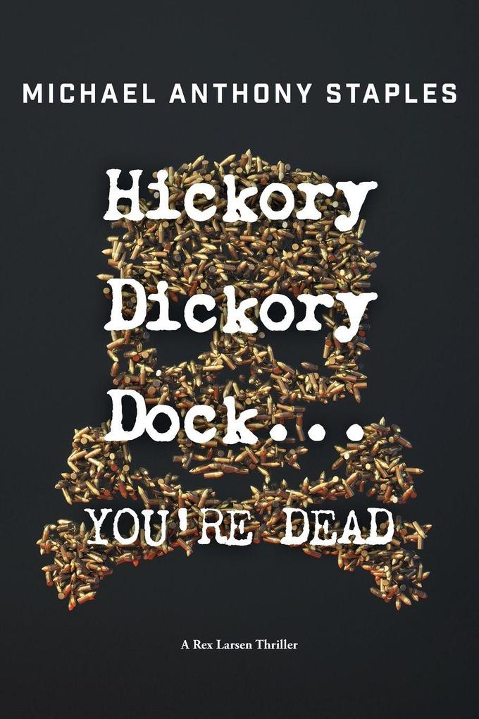 Hickory Dickory Dock ... YOU'RE DEAD