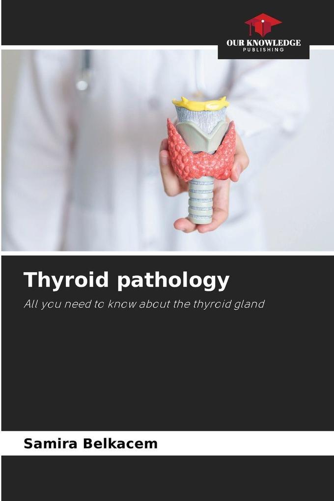 Thyroid pathology
