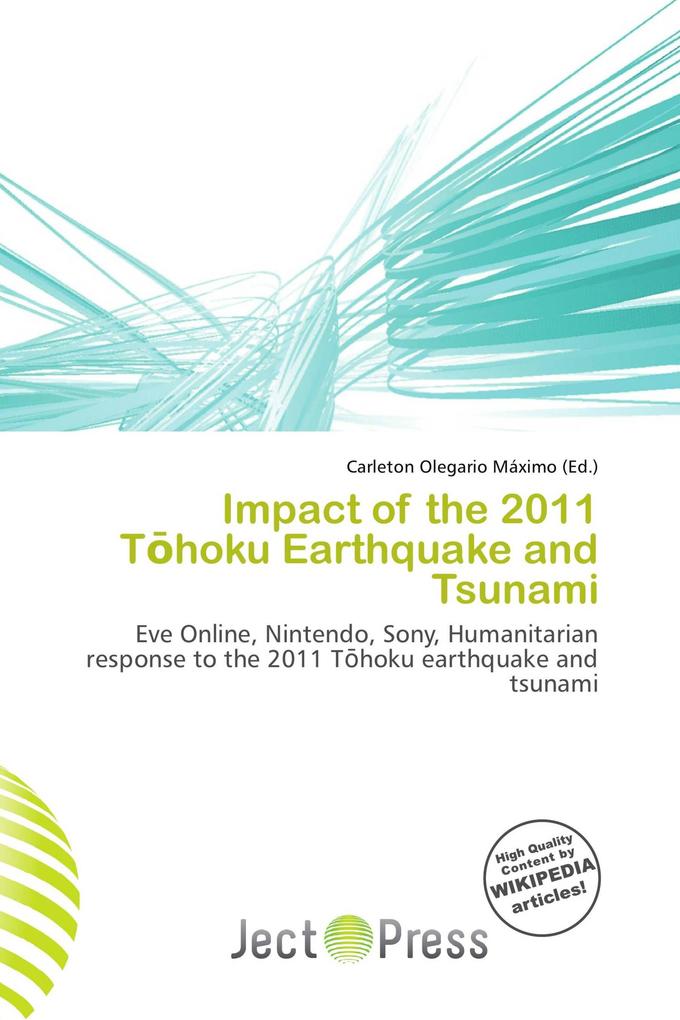 Impact of the 2011 Thoku Earthquake and Tsunami