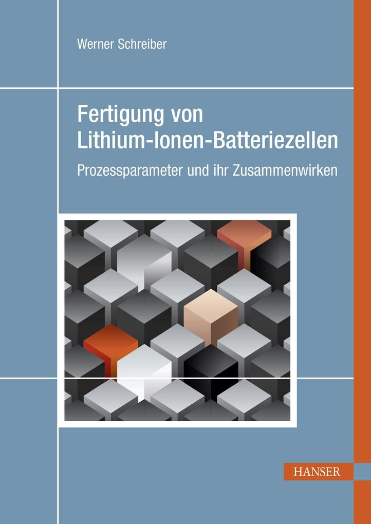 Fertigung von Lithium-Ionen-Batteriezellen