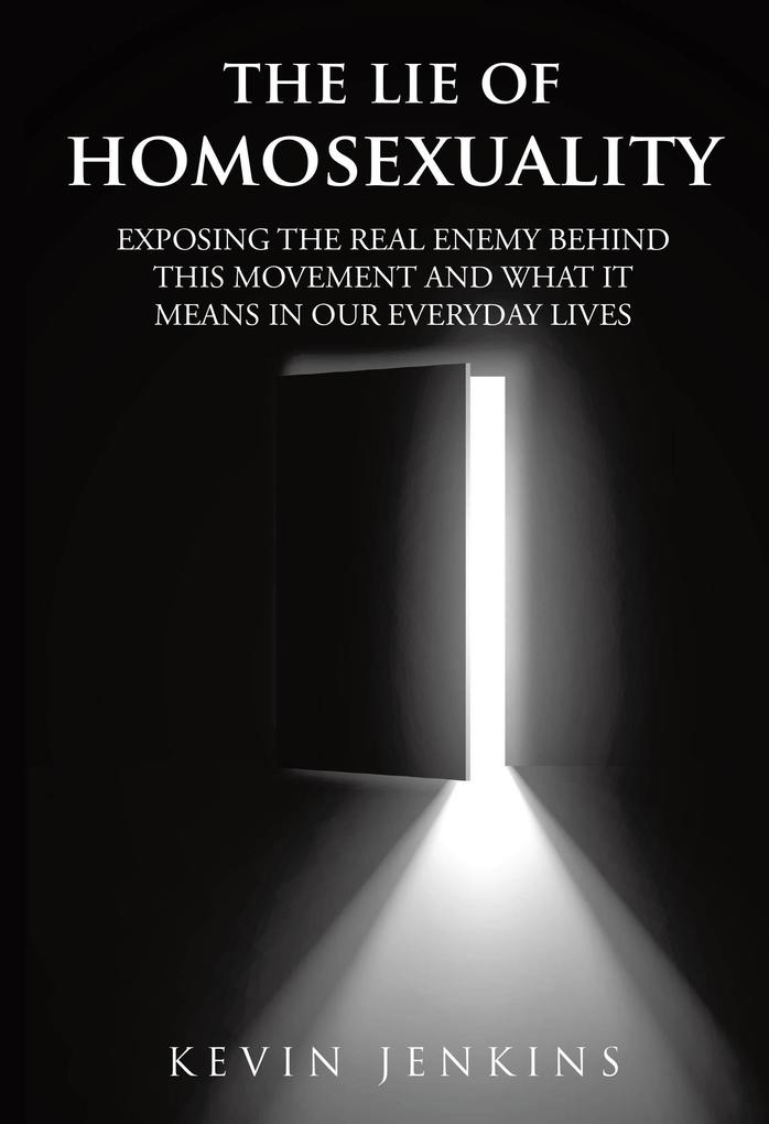 The Lie of Homosexuality
