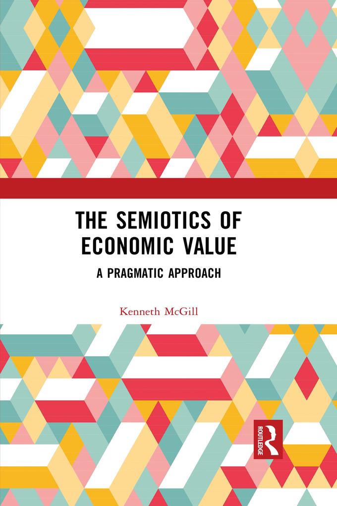 The Semiotics of Economic Value