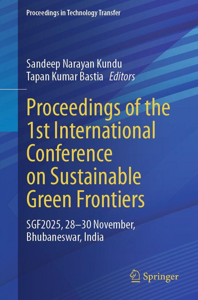 Proceedings of the 1st International Conference on Sustainable Green Frontiers