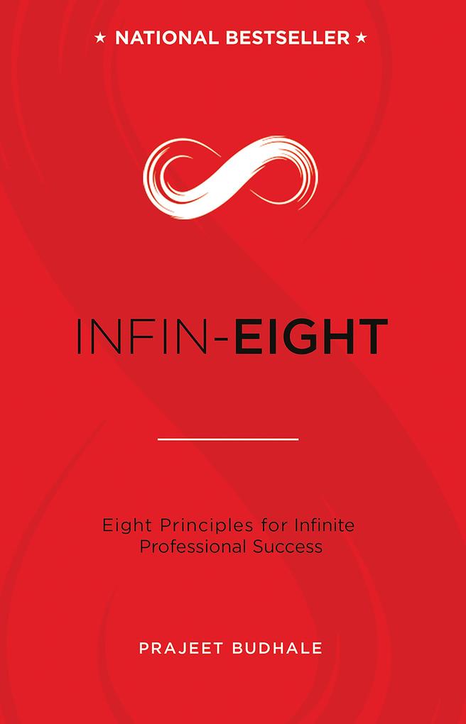 INFIN-EIGHT: Eight Principles for Infinite Professional Success