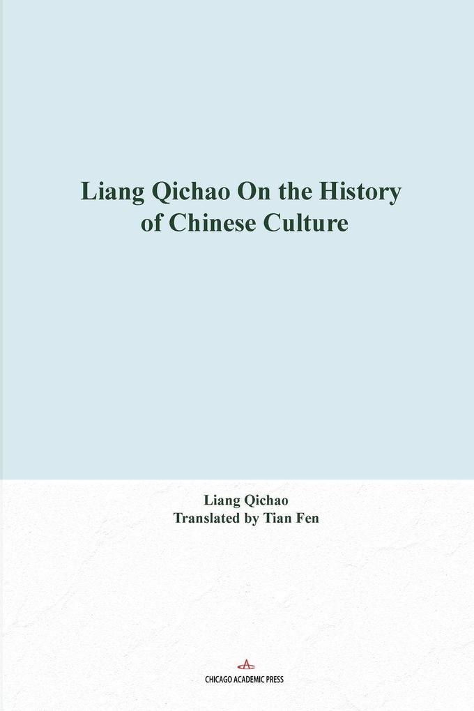 Liang Qichao On the History of Chinese Culture