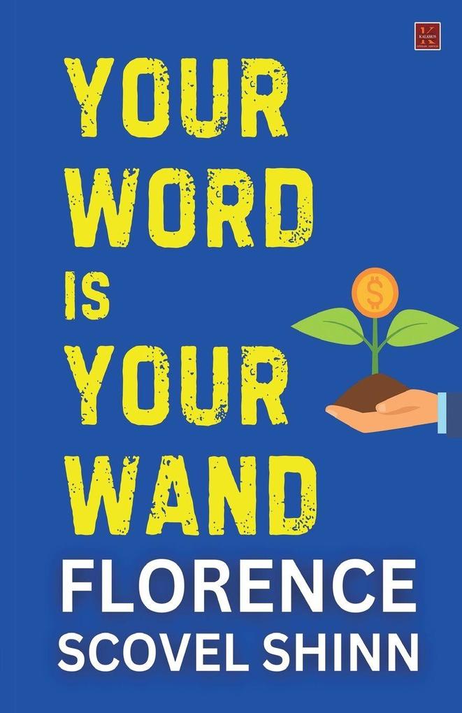 Your Word Is Your Wand