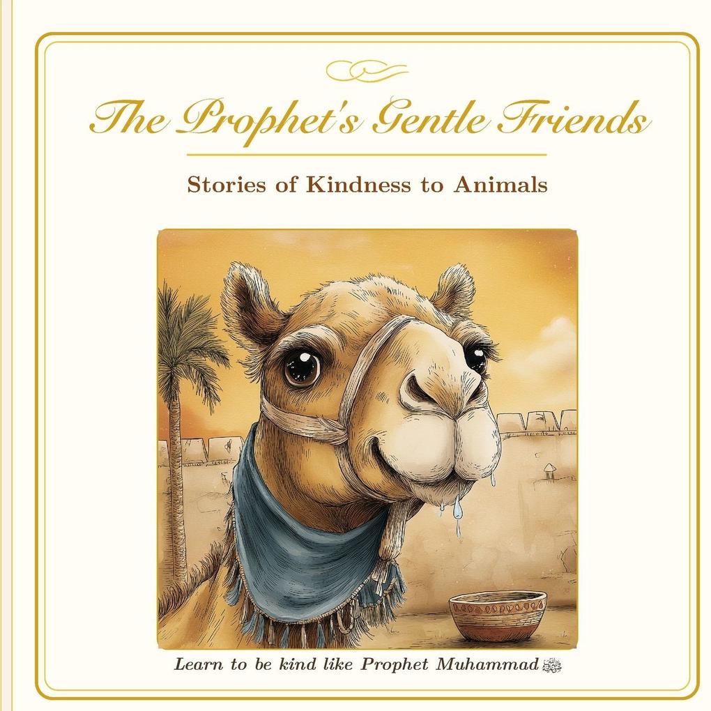 The Prophet's Gentle Friends