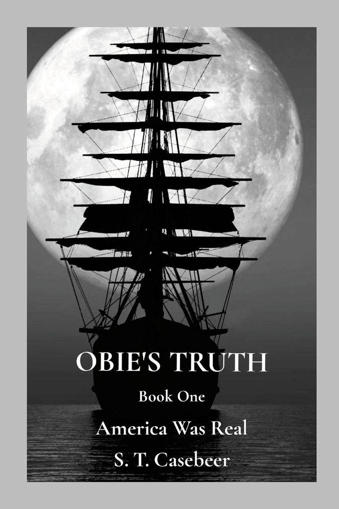 Obie's Truth Book One