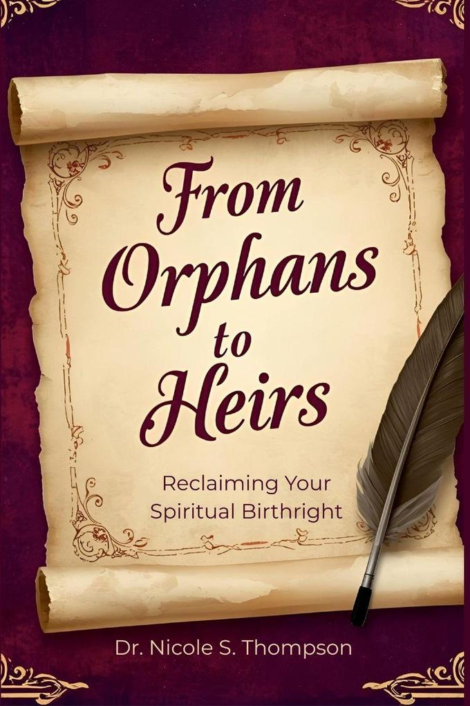 From Orphans to Heirs