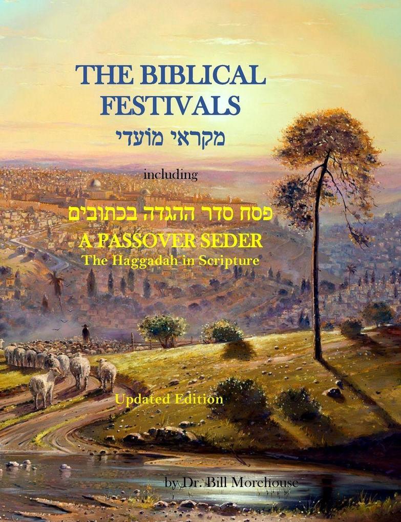 The Biblical Festivals