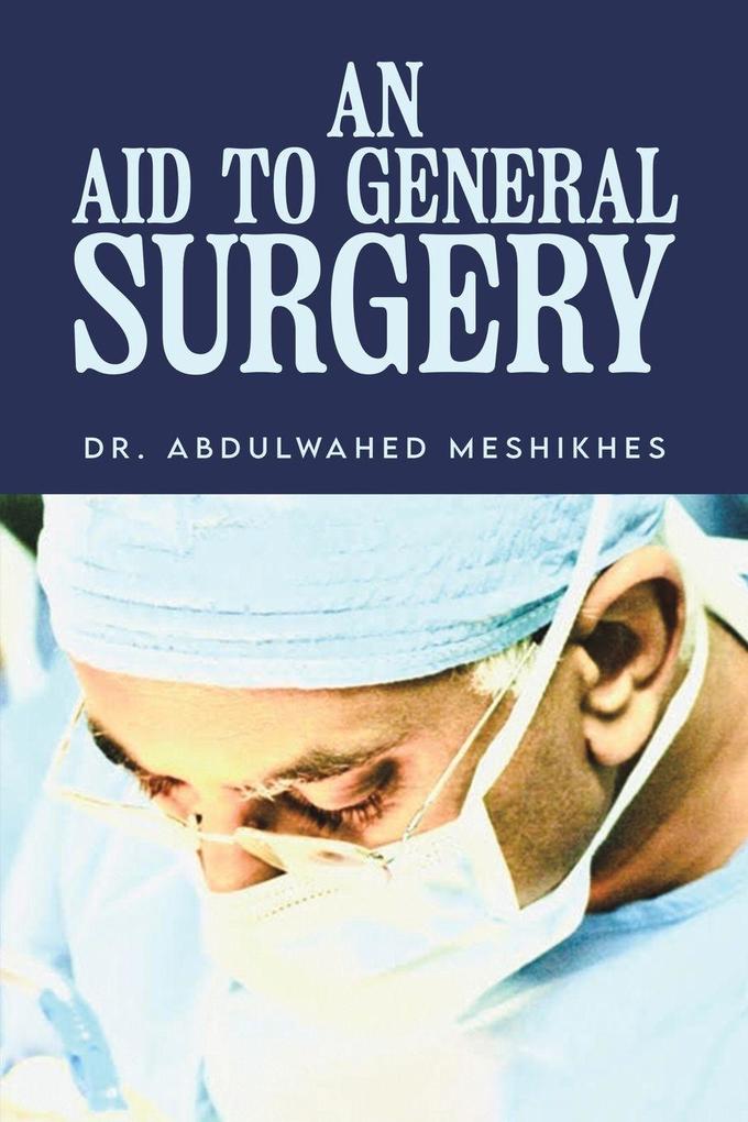 An Aid to General Surgery