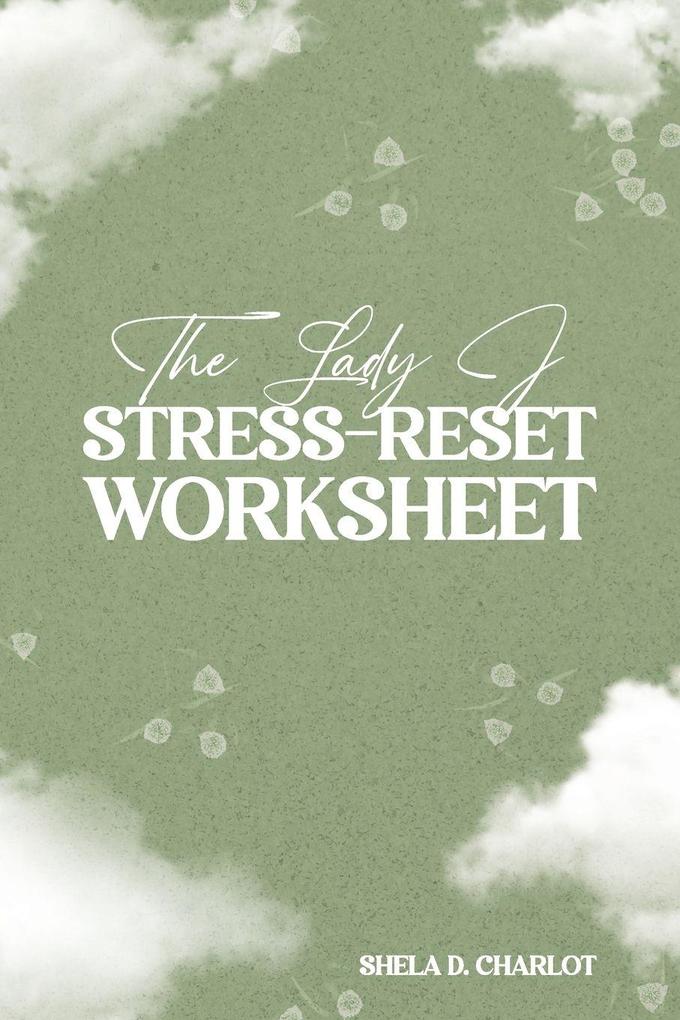 The Lady J StressReset Worksheet