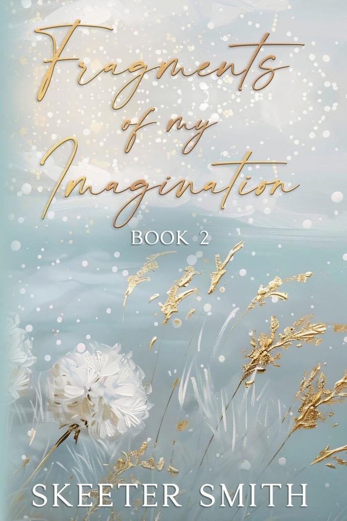 Fragments of My Imagination Book 2