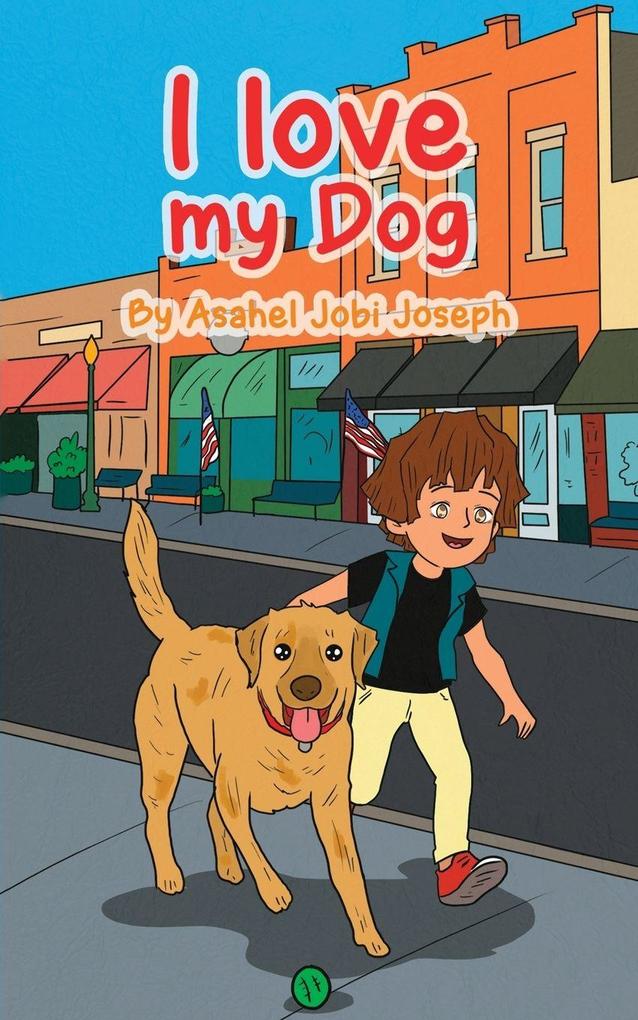 I Love My Dog