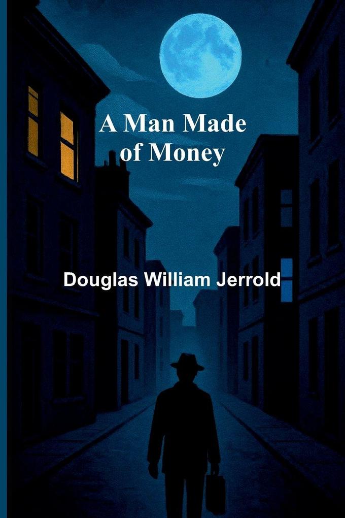 A man made of money