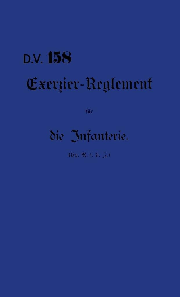 DVE 158 Exercise Regulations for the Infantry (Bavarian)