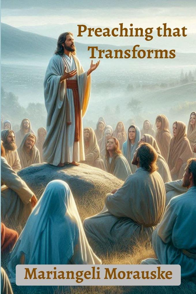 Preaching that Transforms