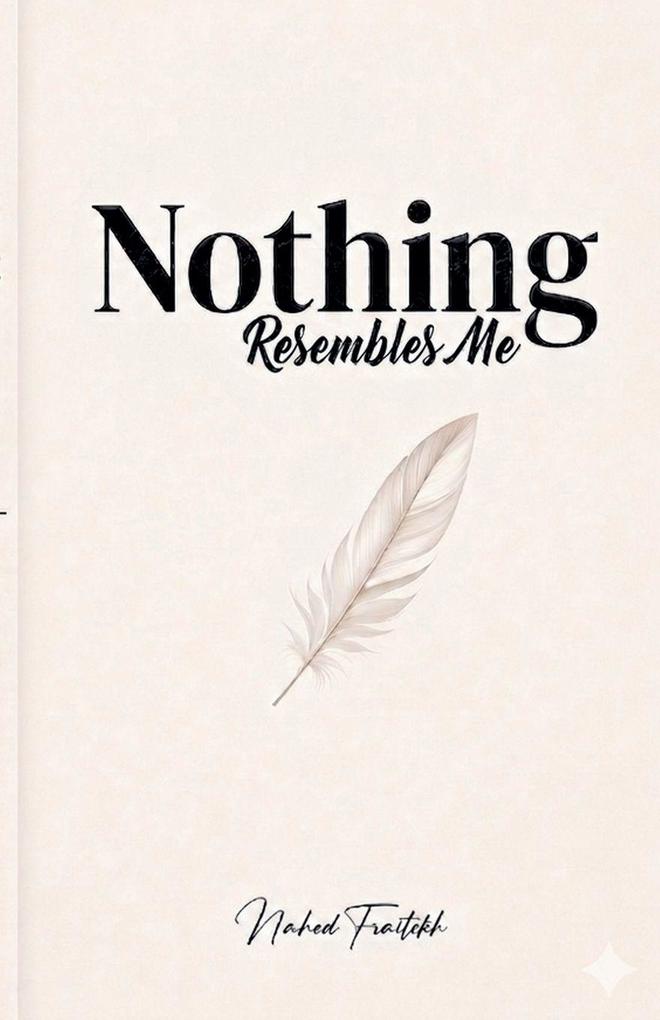 Nothing Resembles Me