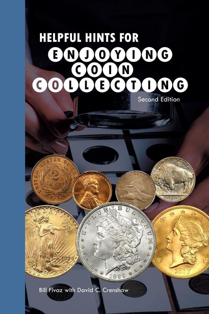 Helpful Hints for Enjoying Coin Collecting