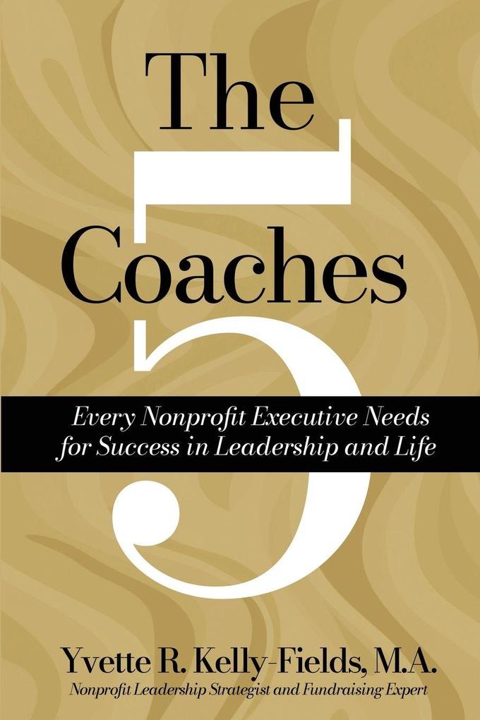 The 5 Coaches Every Nonprofit Executive Needs for Success in Leadership and Life