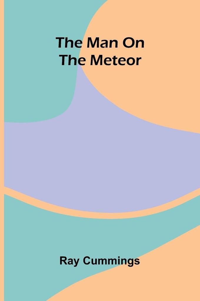 The man on the meteor