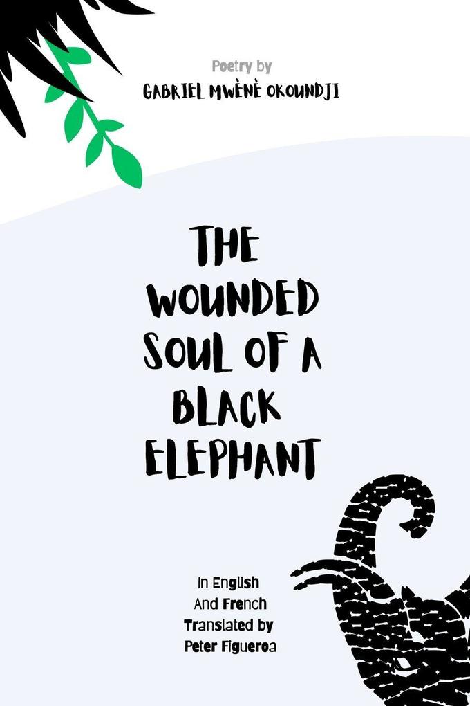 The Wounded Soul of a Black Elephant
