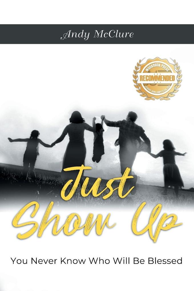 Just Show Up