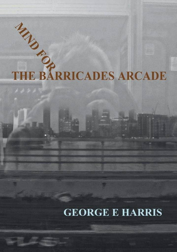 MIND FOR THE BARRICADES ARCADE