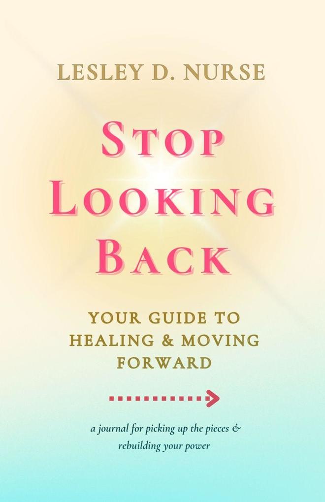 Stop Looking Back