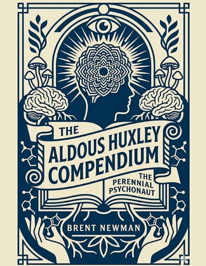The Aldous Huxley Compendium