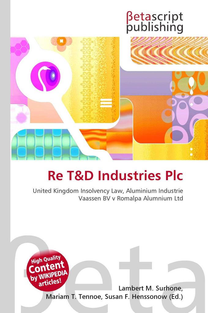 Re T&D Industries Plc
