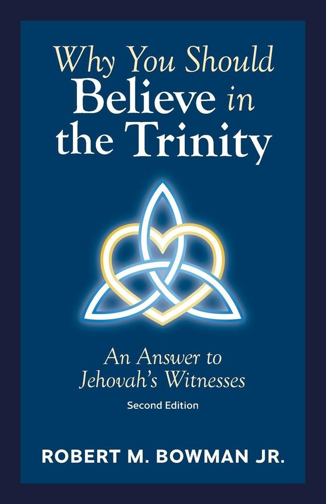 Why You Should Believe in the Trinity
