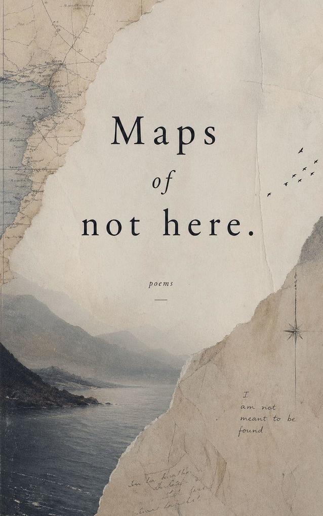 Maps of not here