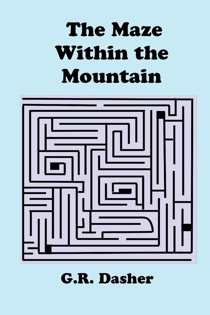 The Maze within the Mountain