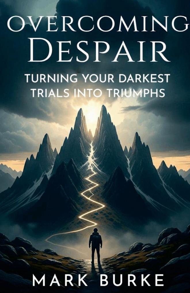 Overcoming Despair