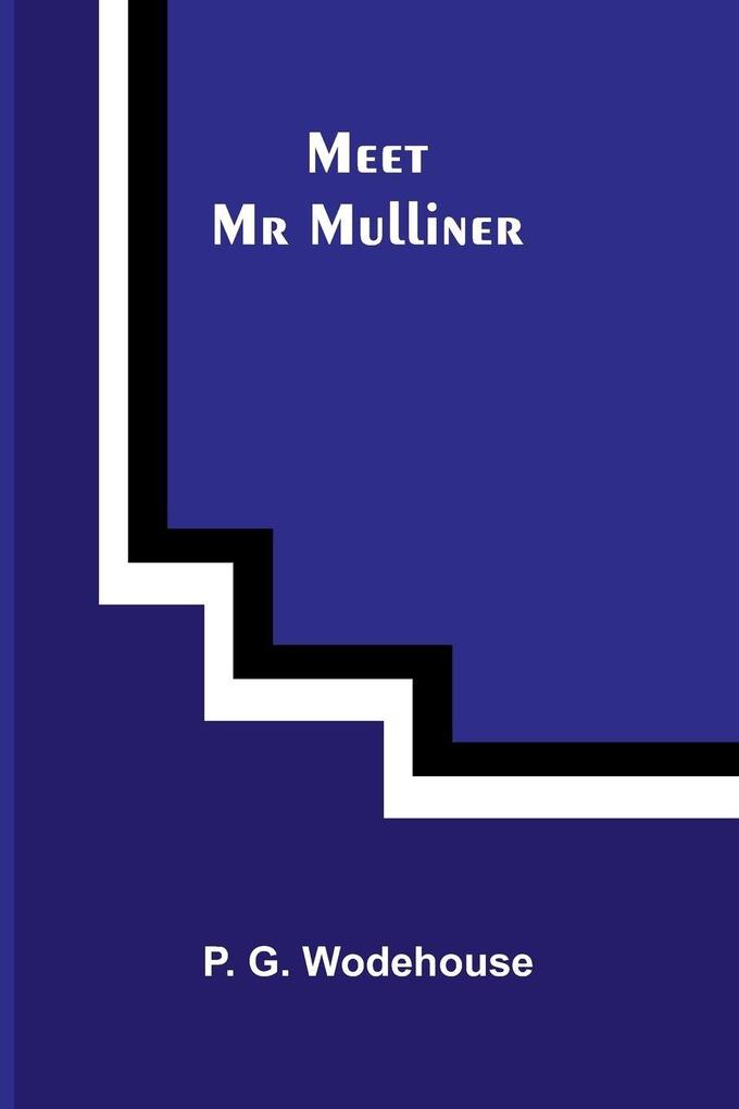 Meet Mr Mulliner