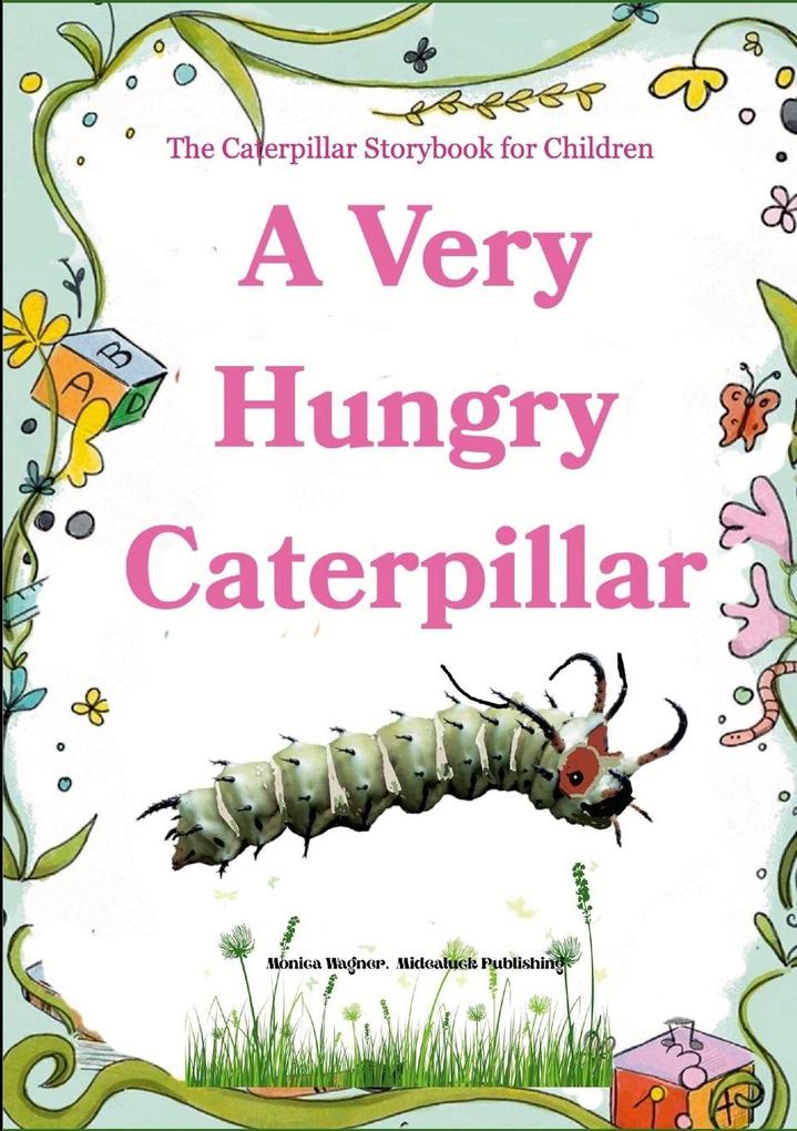 A Very Hungry Caterpillar