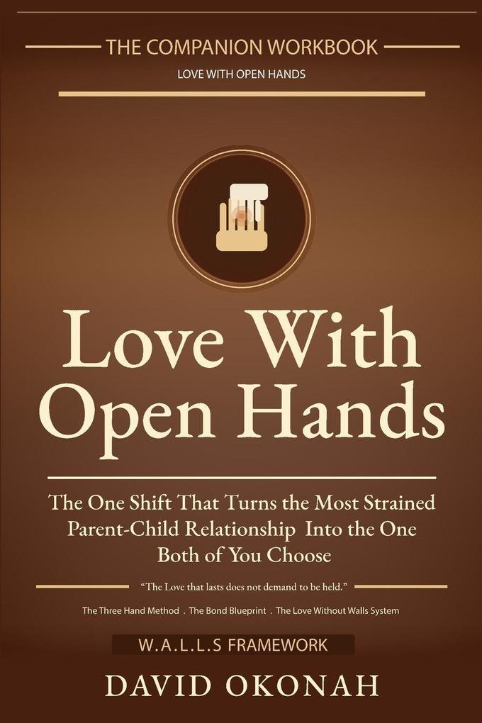 The Companion Workbook Love With Open Hands