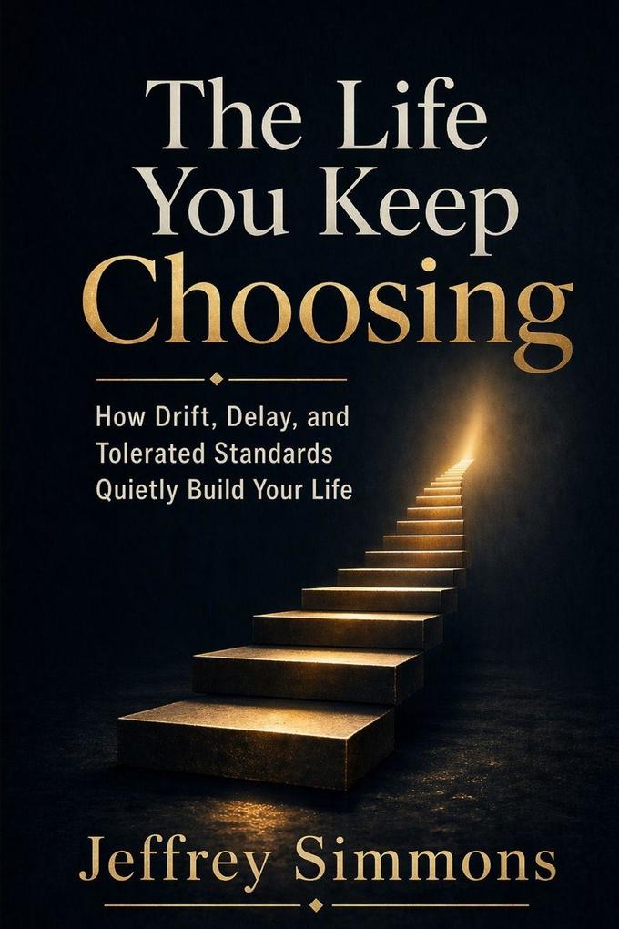 The Life You Keep Choosing