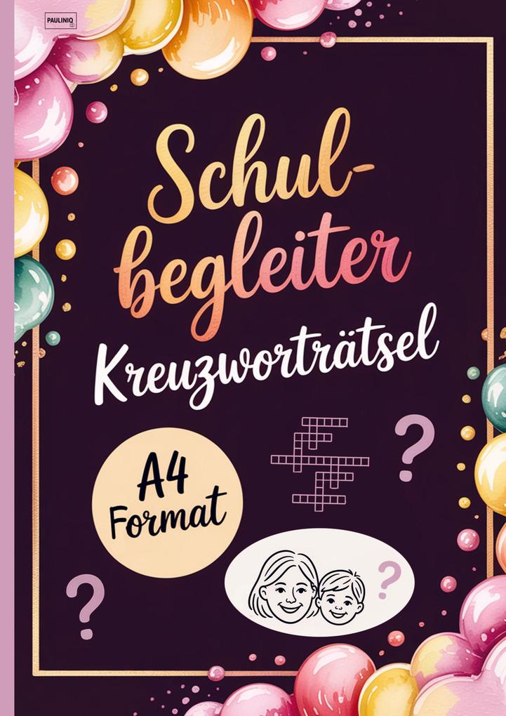 Schulbegleiter Kreuzworträtsel A4 Format