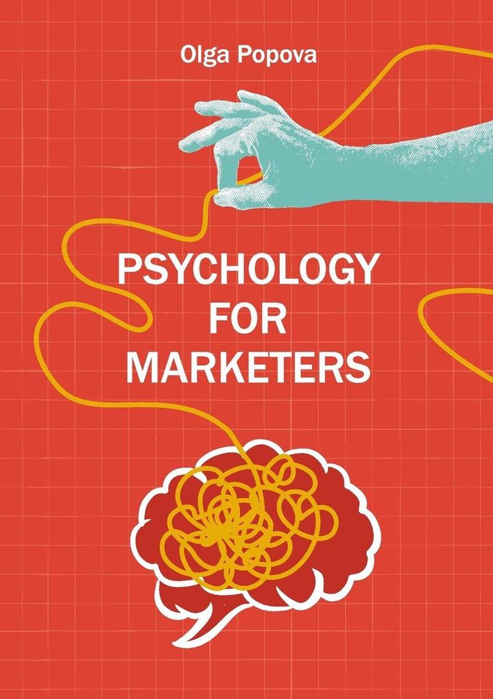 Psychology for Marketers