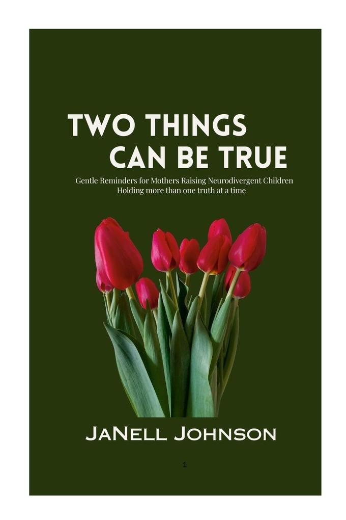 Two Things Can Be True