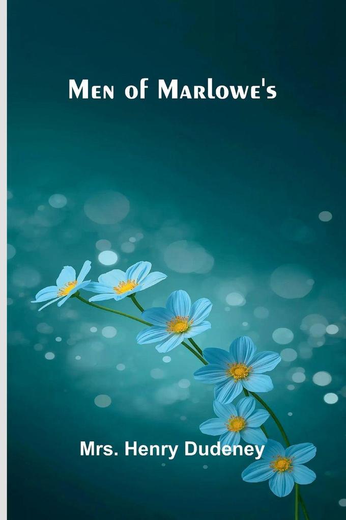 Men of Marlowe's