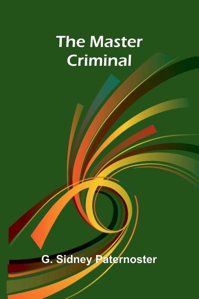 The master criminal