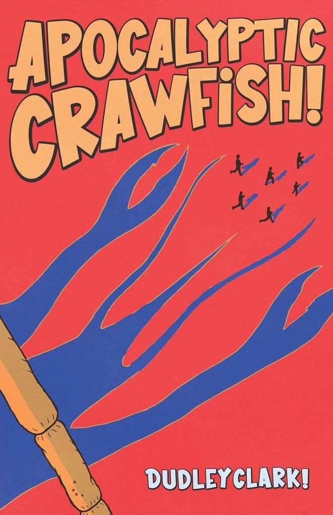 Apocalyptic Crawfish!