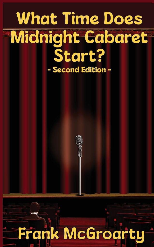 What Time Does Midnight Cabaret Start